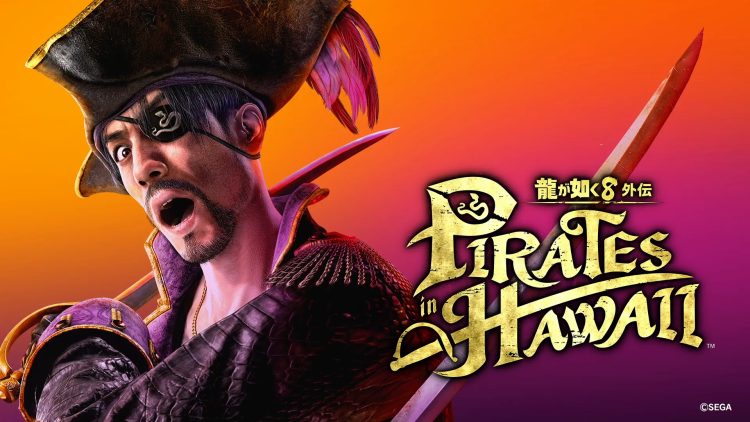 Yeni Like A Dragon Oyunu Geliyor! Like a Dragon Pirate Yakuza in Hawaii