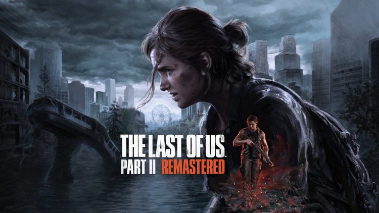 The Last of Us Part 2 Remastered PC Oyuncuları ile Buluşmaya Hazırlanıyor